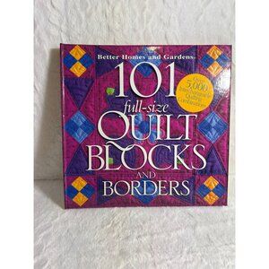 101 Full-Size Quilt Blocks & Borders Book By Better Homes And Gardens 1998